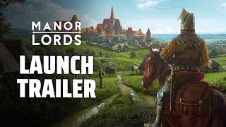 Manor Lords - Launch Trailer | Medieval City Builder/RTS