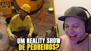 AXT REAGIU AO REALITY SHOW DE PEDREIROS!