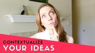 How to Contextualize Your Ideas in a Research Paper