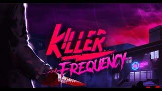 Radio Murder Slasher!! | Killer Frequency [1]