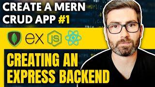 Create a MERN CRUD App (1/6) - Creating an Express backend