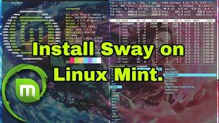 How to Install Sway on Linux Mint, Ubuntu, Debian