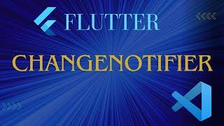 Master ChangeNotifier in Flutter: Beginner to Advanced (With and Without Provider!)