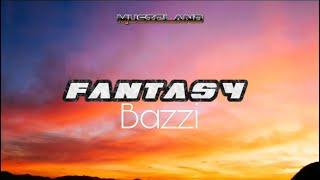 Bazzi - Fantasy (TikTok Remix) [Lyrics]