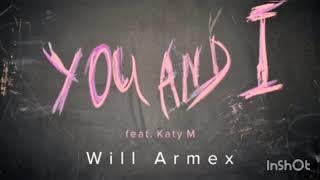 Will Armex-You and I (feat.Katy M)