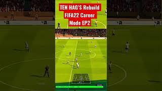 TEN HAG’S Rebuild MAN UTD FIFA22 Career Mode EP2 #fifa22 #shorts #manchesterunited