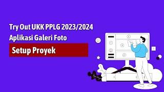 Try out UKK PPLG TP. 2023 2024 - Website Galeri Foto - Setup Project