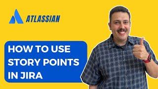 How to Use Story Points In Jira | Atlassian Jira