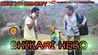 Bhikari Hero /New Ho Comedy /Rangoli Ho Film Production /2021