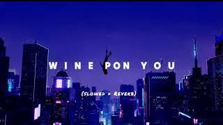 doja cat wine pon you (slowed + Reverb)