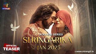 Shringarika | Official Teaser - 02 | January 2025 | Atrangii App | Atrangi Web Series