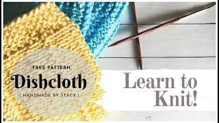 Learn to Knit - Dishcloth (Continental Method) | A step-by-step knitting tutorial for beginners