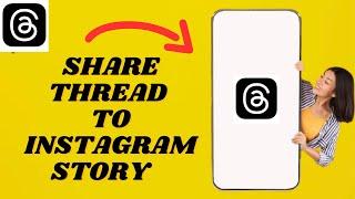 How To Share Threads To Instagram Story | Simple tutorial