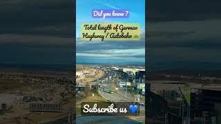 German Highways total length | Facts about Germany #deutschland #autobahn #highway #expatlife #fyp