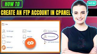 How to Create an FTP Account in cPanel 2024 | Enable ftp in cpanel