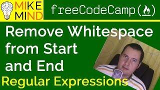 32 Remove Whitespace from Start and End - Regular Expressions - freeCodeCamp
