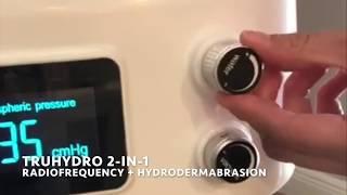 TRUHYDRO 2-in-1: Radiofrequency + Hydrodermabrasion