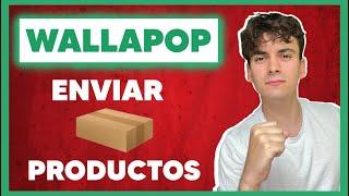 Cómo VENDER y ENVIAR PRODUCTOS por WALLAPOP 2025  (EJEMPLO del PROCESO COMPLETO) 