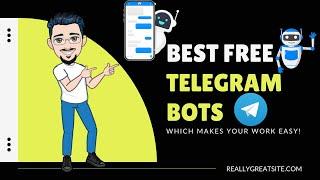 Best Telegram Bots to Try in 2022!! You Should Try