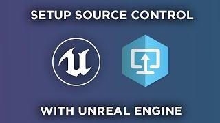 How to setup Source Control for Unreal Engine: Perforce Tutorial