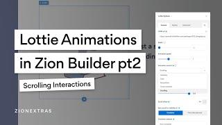 Lottie animation in Zion Builder pt2 - Scroll Interactions