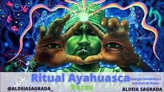 Ritual de Ayahuasca - Energia Xamânica e música de Rezos