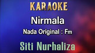 Nirmala (Karaoke) Siti Nurhaliza - Nada Asli Fm