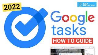 Google Tasks: Get Started Guide (2022)