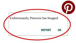 How to Fix Unfortunately "Pinterest" App Has Stopped Problem Solved in Android & Ios