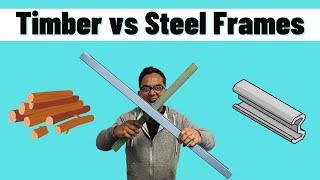 Steel vs timber