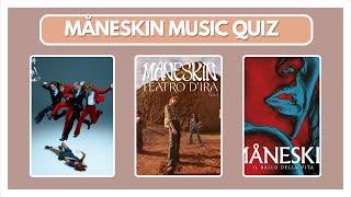 MÅNESKIN QUIZ- Guess The Song (Easy)