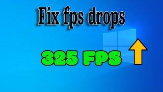 How To Fix Windows 10 FPS Drops Fix for Gaming