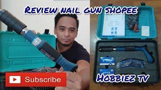 Review nails gun | shopee