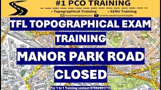 MANOR PARK ROAD CLOSED TFL TOPOGRAPHICAL SKILLS TEST ROUTE 2024/ TFL EXAM TRAINING LONDON