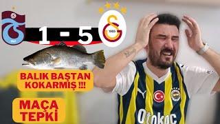 BALIK BAŞTAN KOKARMIŞ! TRABZONSPOR 1-5 GALATASARAY MAÇA TEPKİ FANATİK FENERLİ TS-GS DERBİ İZLERSE