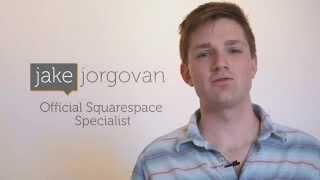 Jake Jorgovan - Squarespace Specialist & Web Designer