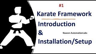#1 - Karate Framework - Introduction & Setup Installation
