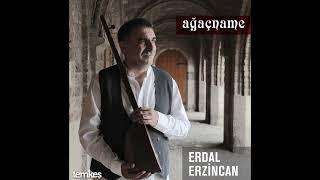 Erdal Erzincan - Getirdin Felek [Ağaçname © 2022 Temkeş Müzik]