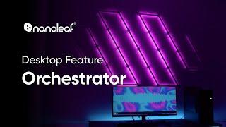 Orchestrator | Desktop Feature Guide