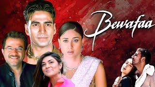 Bewafa (2005) - Bollywod Drama Hindi Movie | Anil Kapoor, Akshay Kumar, Kareena Kapoor, Sushmita Sen