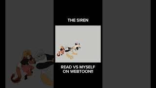 The siren~ READ VS MYSELF ON WEBTOON ‼️ #art #artist #webtoon #webtooninfluencer