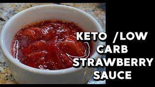 Keto/ Low Carb Strawberry Sauce