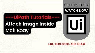 UiPath - Attach Image Inside Mail Body | UiPath Tutorials |@robobix