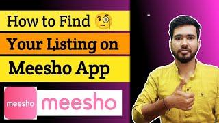 How to Find Your Listing or Products on meesho App | Find out Meesho Seller Products on meesho App