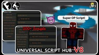 Universal FE Script Hub V8 - ROBLOX SCRIPTS - Over 200+ Scripts | Fluxus • Delta