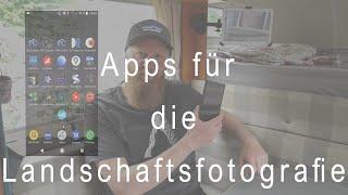 Apps für die Landschaftsfotografie