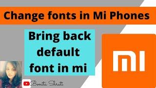 How to change font on Mi phones and to bring back the default font