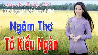 Ngâm Thơ Tô Kiều NgânChết Lặng Với Giọng Ngâm Tuyệt Đỉnh️Nghe Là Mê