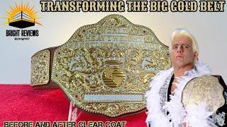 Transforming the WWE BIG GOLD Replica Belt: Before and After Clear Coat | BRIGHT REVIEWS 4K