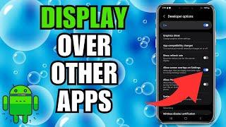 How to Enable Display Over Other Apps on Android